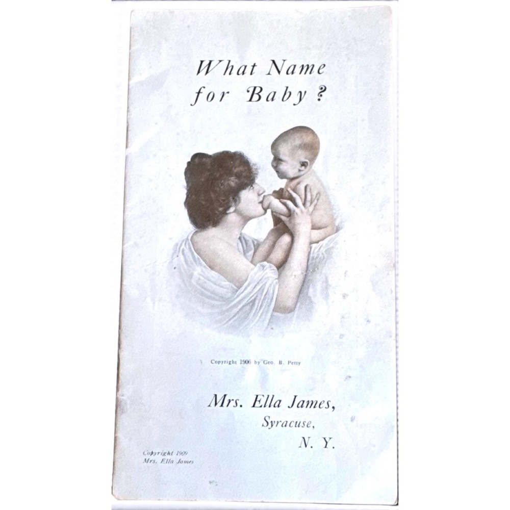 Antique 1909 Baby Name Booklet "What Name for Baby?" Mrs. Ella James
